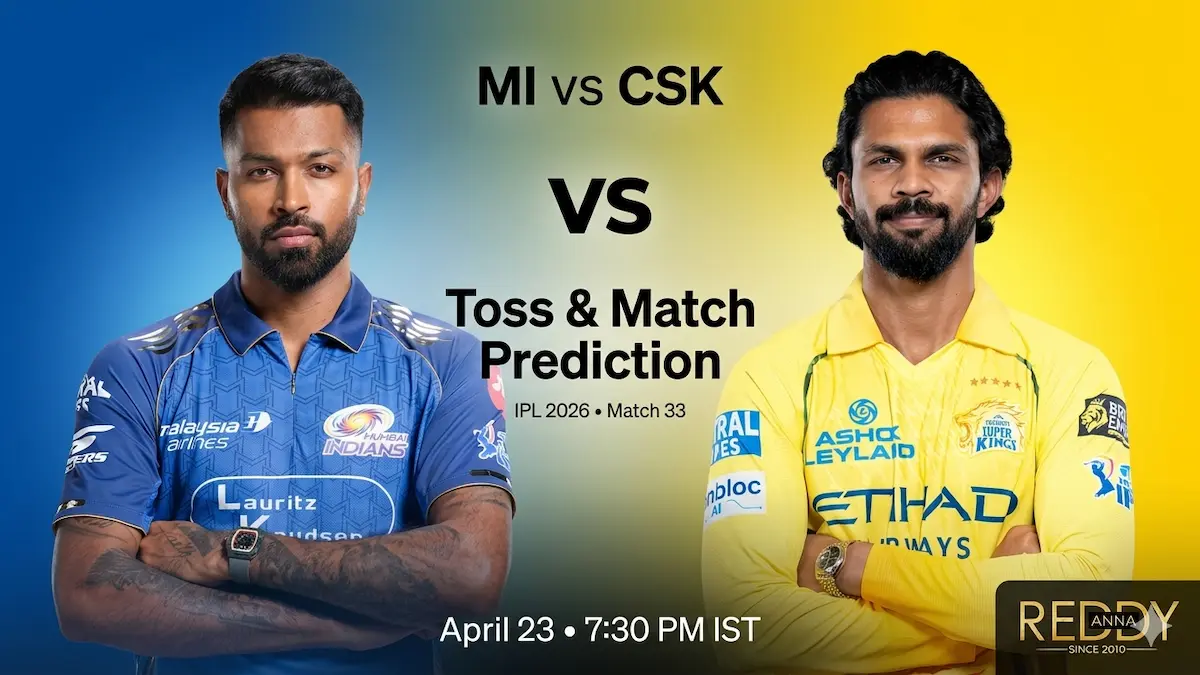 MI vs CSK Toss & Match Prediction 33rd Match IPL 2026